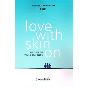 Love With Skin On by Trevor J Partridge